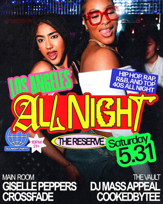 All Night Saturdays Feat. Giselle Peppers & Crossfade / DJ Mass Appeal & Cookedbytee at The Reserve - Saturday, May 31 2025 | Discotech