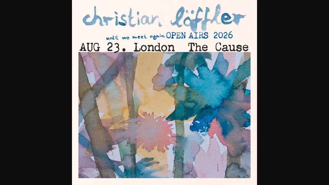 Christian Löffler presents 'Until We Meet Again'
