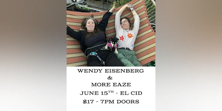 Wendy Eisenberg & More Eaze
