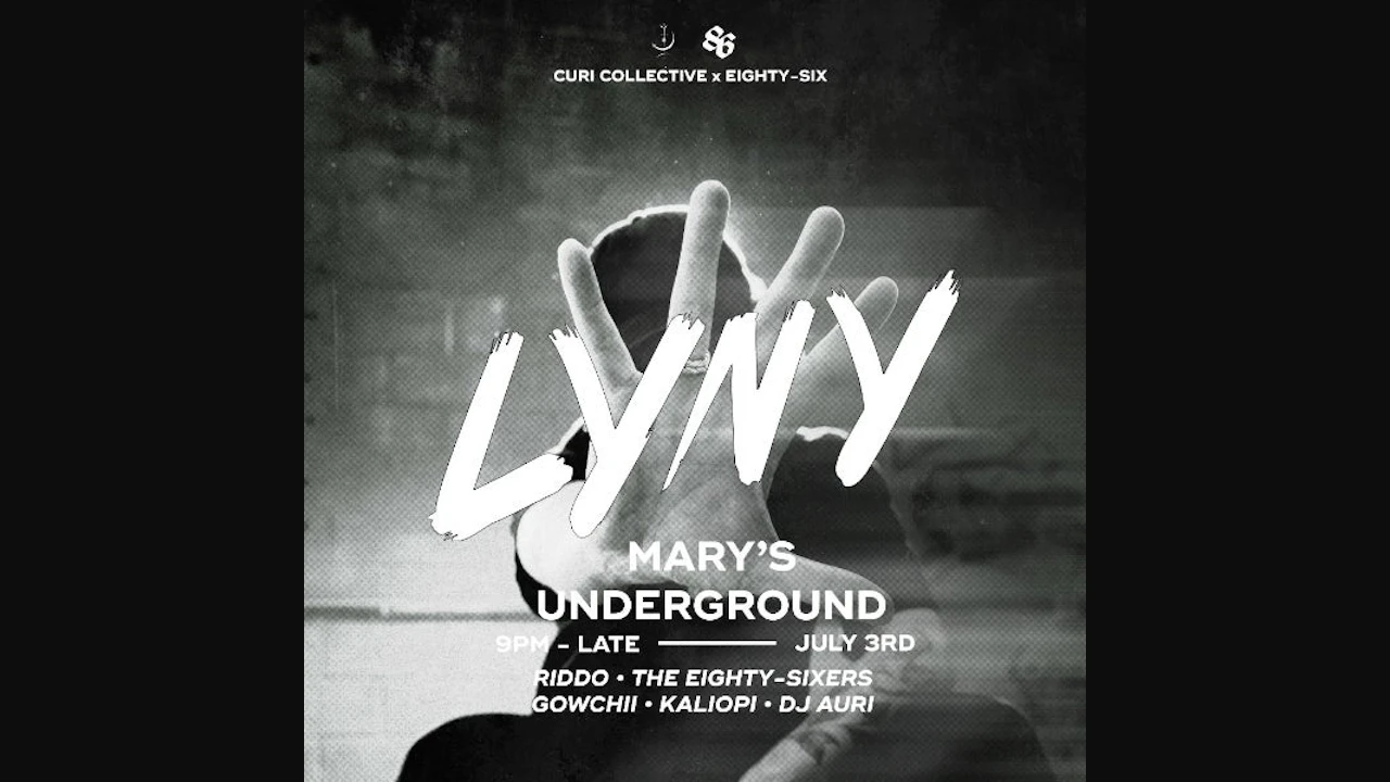 Curi Collective & EIGHTY-SIX Presents: LYNY.