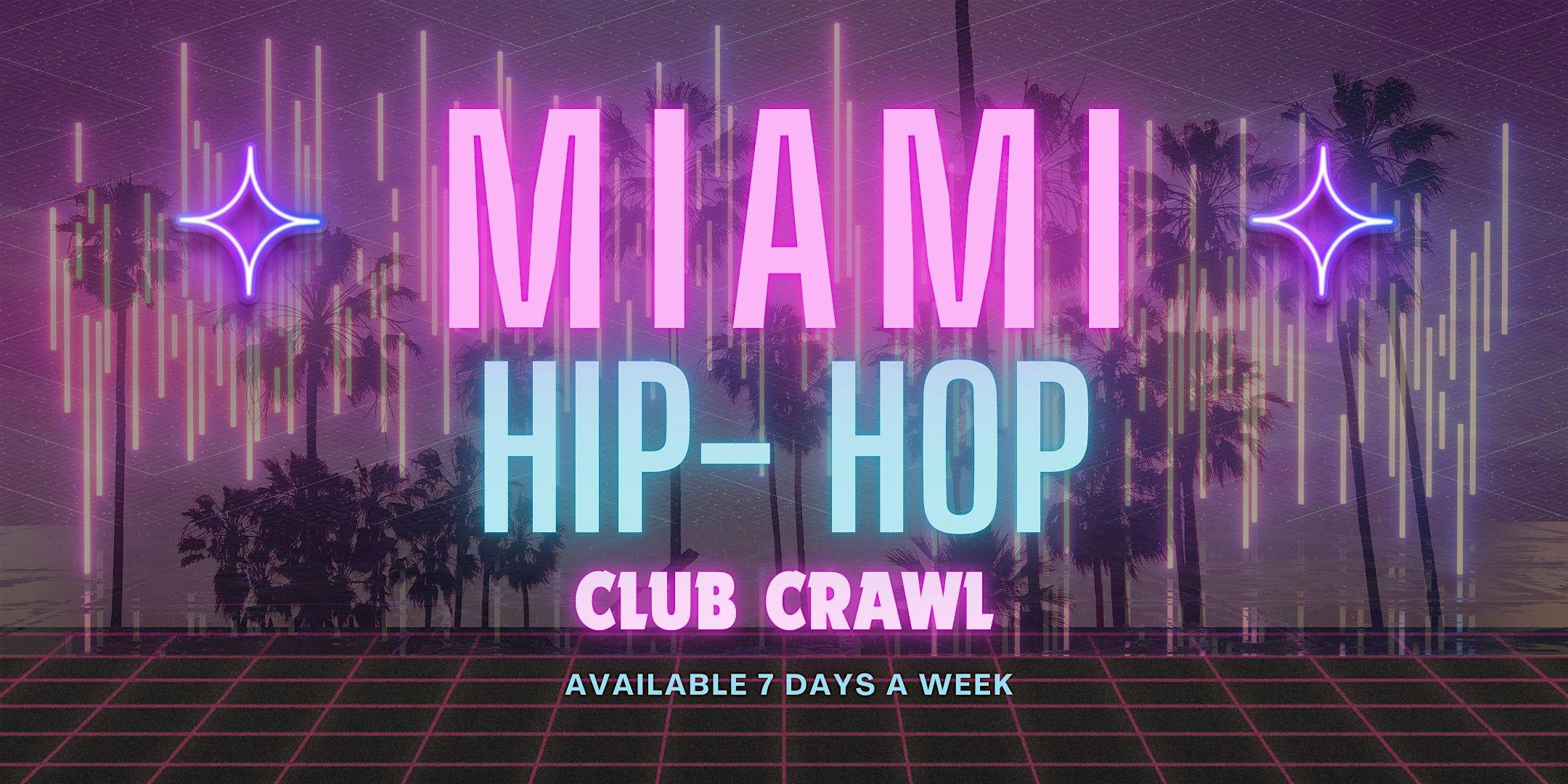 Miami #1 Hip-Hop Club Crawl & Party Bus Experience