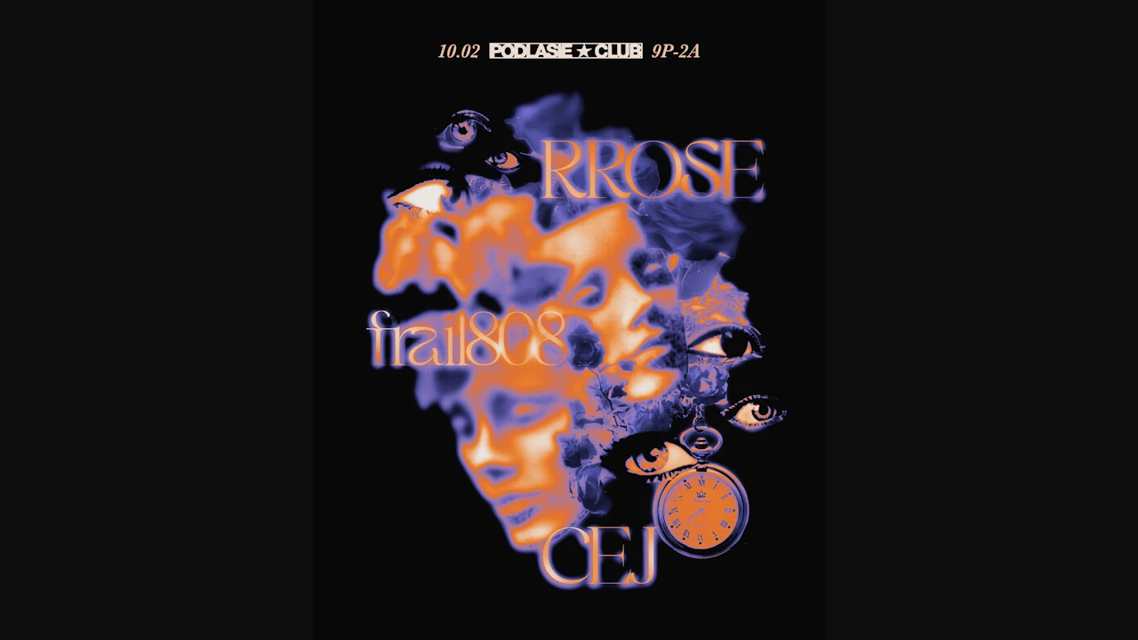 Rrose, frail808, CEJ