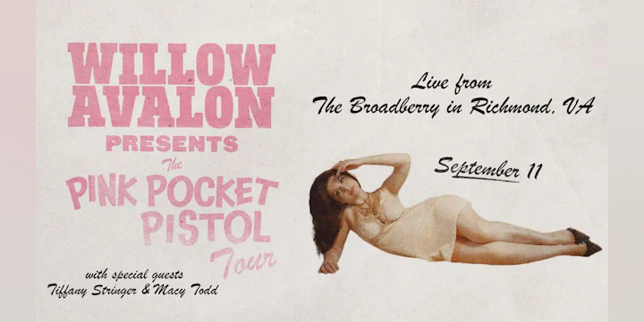 Willow Avalon: Pink Pocket Pistol Tour w/ Tiffany Stringer and Macy Todd
