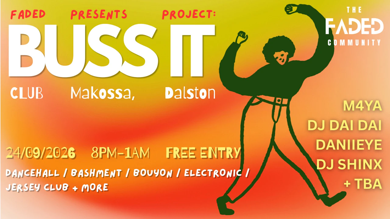BUSS IT (Dancehall, Bashment, Jersey Club + MORE) - Free Entry
