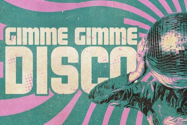 Gimme Gimme Disco (21+)