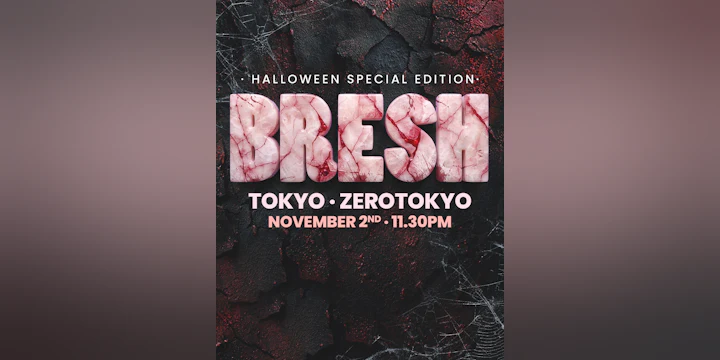 Bresh Tokyo 02/11 - Halloween Special Edition - Latin / Edm / Oldies / Pop -