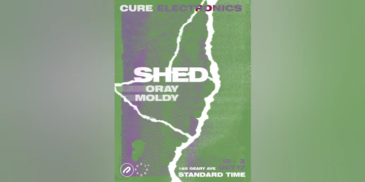 Shed presented by Cure x Standard Time