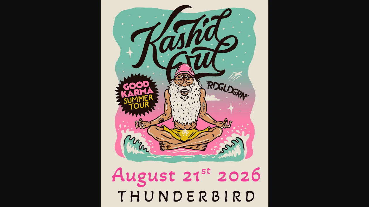 Kash'd Out - Good Karma Summer Tour 2026
