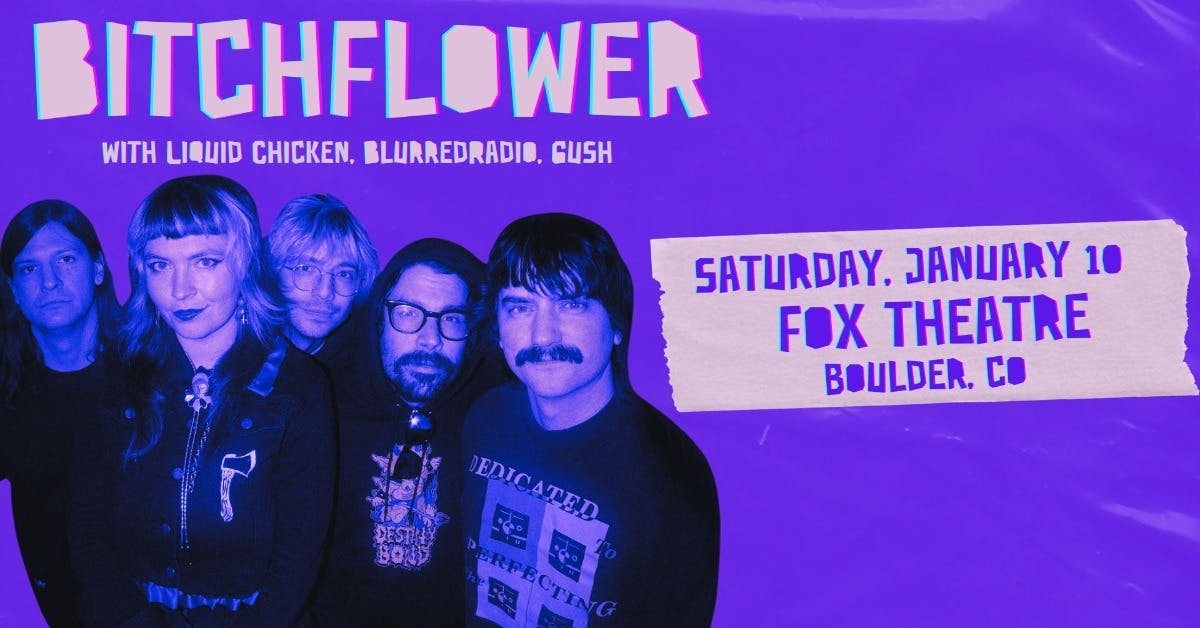 Bitchflower with Liquid Chicken, BlurredRadio, Gush
