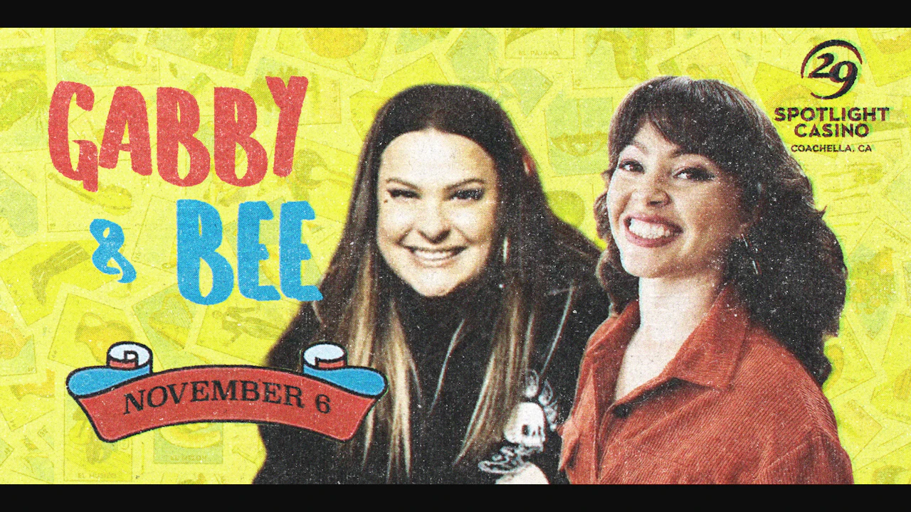 Gabby & Bee Comedy Show
