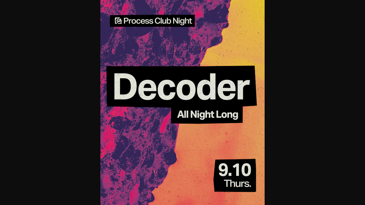 Process Club Night - Decoder All Night Long