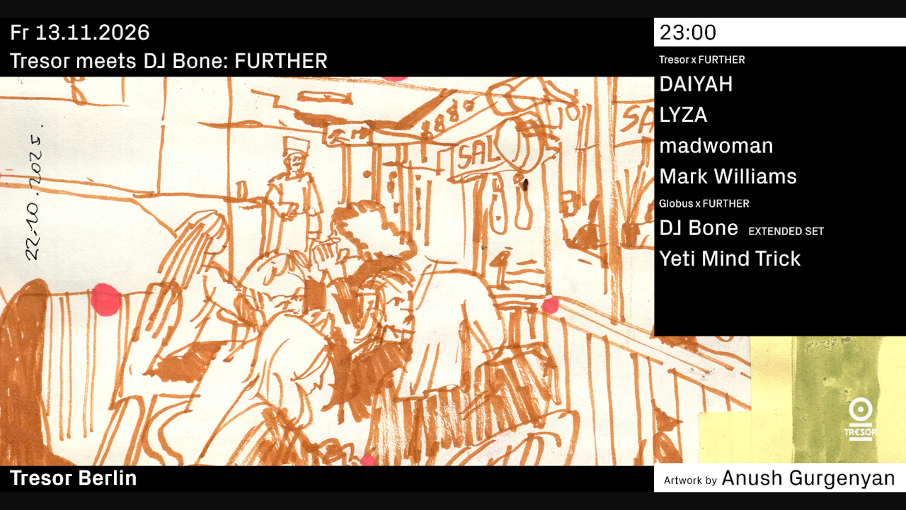 Tresor meets DJ Bone: FURTHER