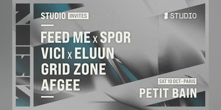 STUDIO Invites VISION: Feed Me x Spor, Vici x Eluun,
