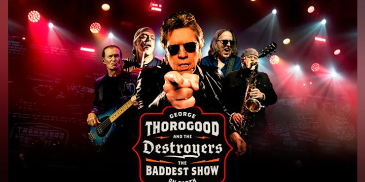 George Thorogood & The Destroyers (21+ Event)