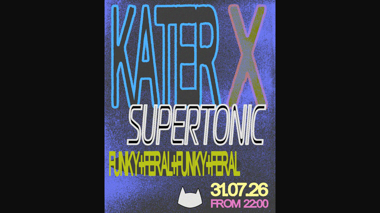 Kater x Supertonic