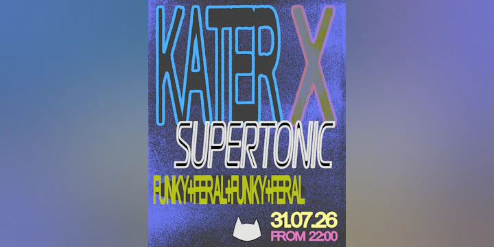 Kater x Supertonic