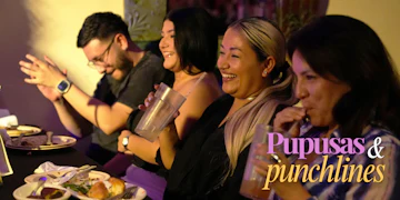 Pupusas And Punchlines