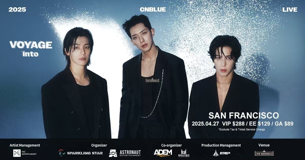 Cnblue at The Warfield - Sunday, Apr 27 2025 | Discotech