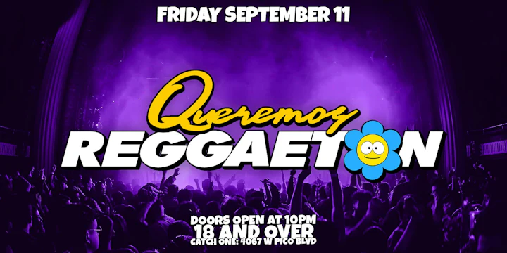 Queremos Reggaeton Party @ Catch One LA 18+