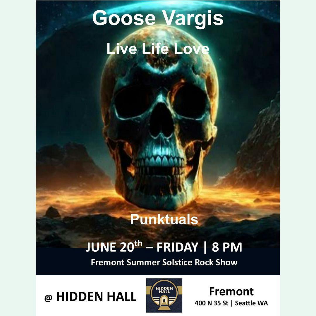 Goose Vargis w/ Live Life Love, Punktuals