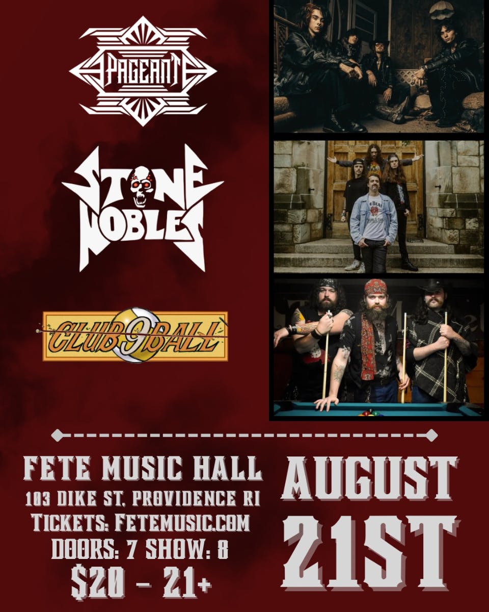 Pageant, Stone Nobles, & Club 9 Ball