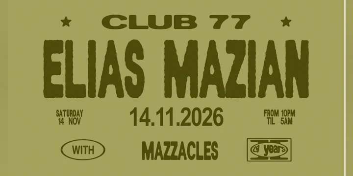 Club 77: Elias Mazian, Mazzacles