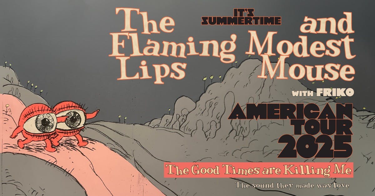 The Flaming Lips & Modest Mouse