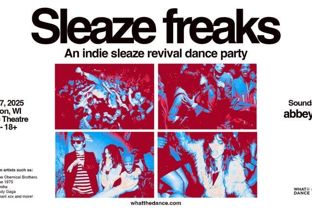 Sleaze Freaks: An Indie Sleaze Dance Party