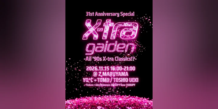 31st Anniversary Special X-tra gaiden -All '90s X-tra Classics!?- (TECHNO)