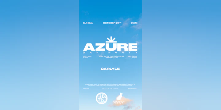 Azure Day Party Nashville October 25th - Carlyle