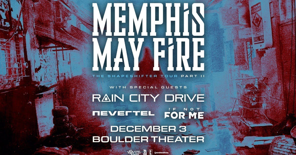 Memphis May Fire with Rain City Drive, Nevertel, If Not For Me