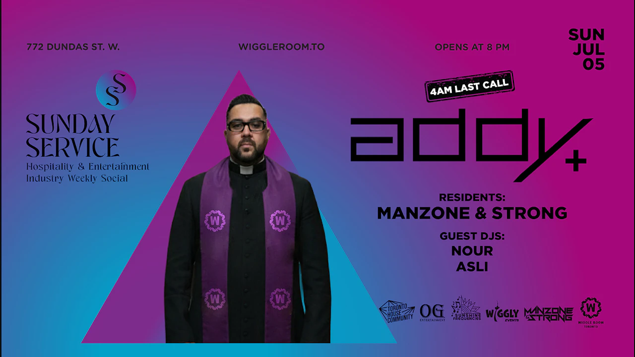 Sunday SerVice: Addy - Manzone & Strong - 4AM LAST CALL