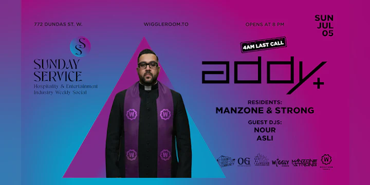 Sunday SerVice: Addy - Manzone & Strong - 4AM LAST CALL