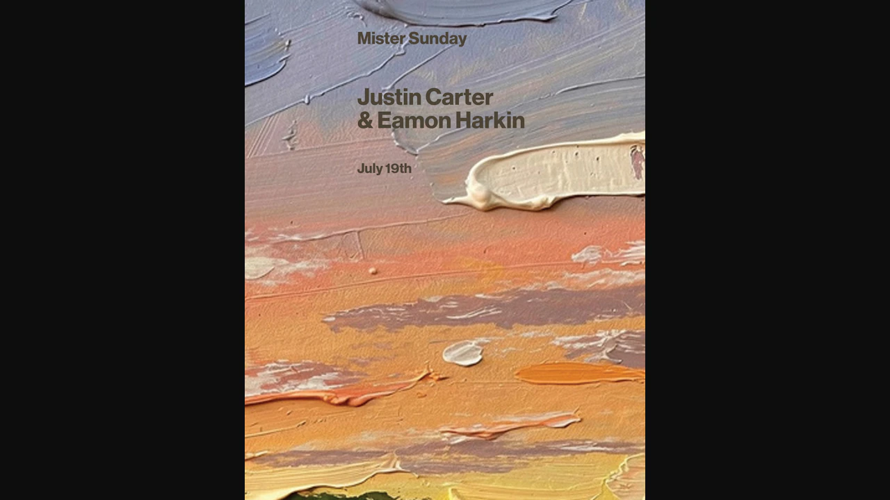 Mister Sunday: Justin Carter and Eamon Harkin