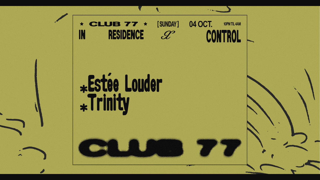 77 x Control: Estée Louder, Trinity