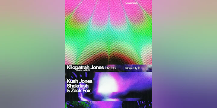 Residency Night: Kilopatrah Jones invites Kush Jones, shekdash & Zack Fox