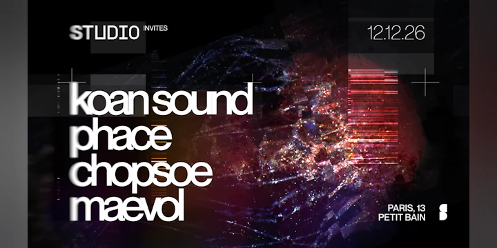 STUDIO Invites KOAN Sound, Phace, Chopsoe & Maevol