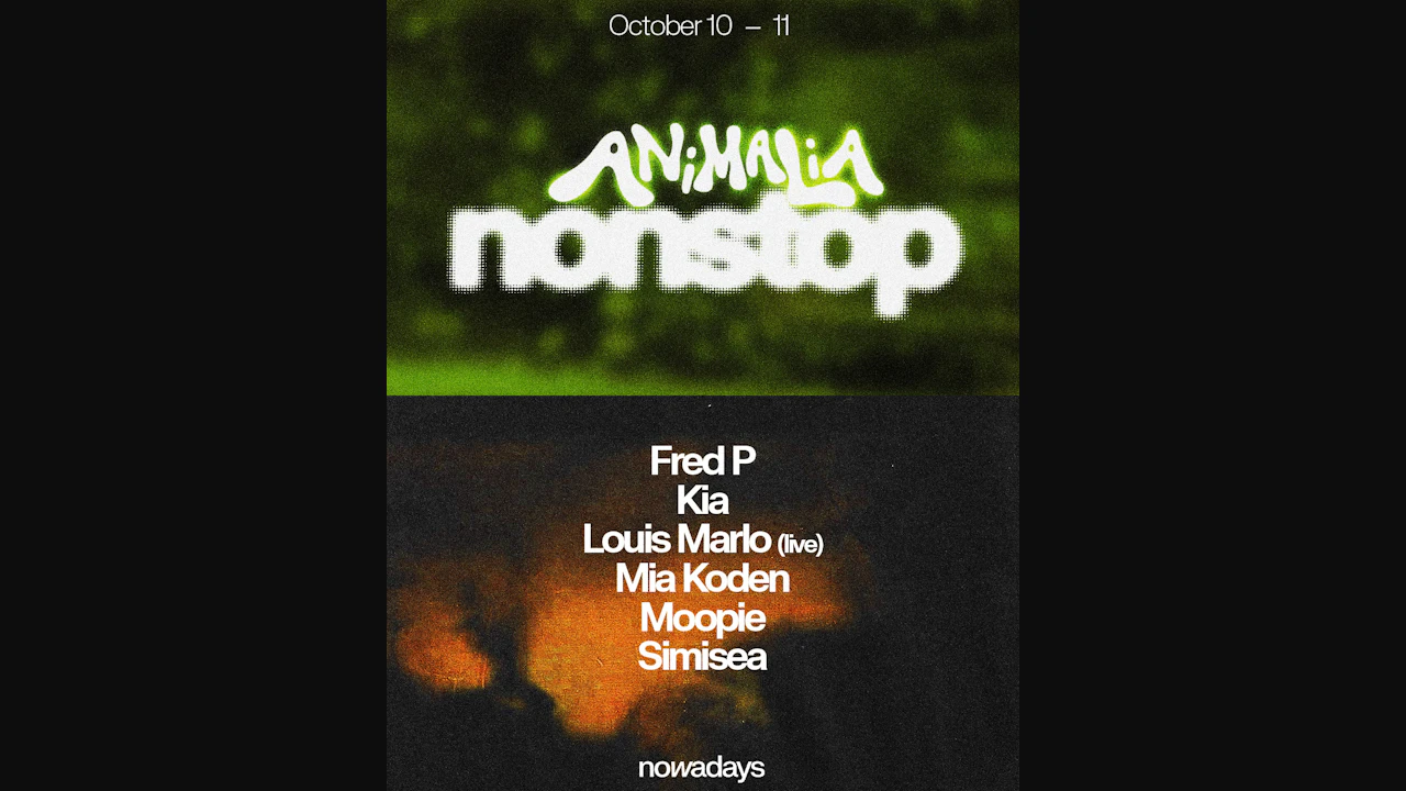 Animalia Nonstop: Fred P, Kia, Louis Marlo (live), Mia Koden, Moopie, Simisea