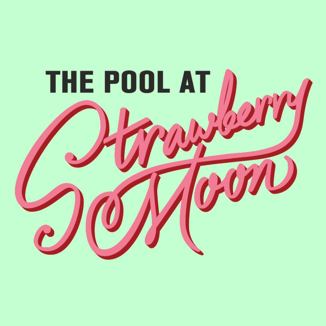 Thursdays at The Pool at Strawberry Moon