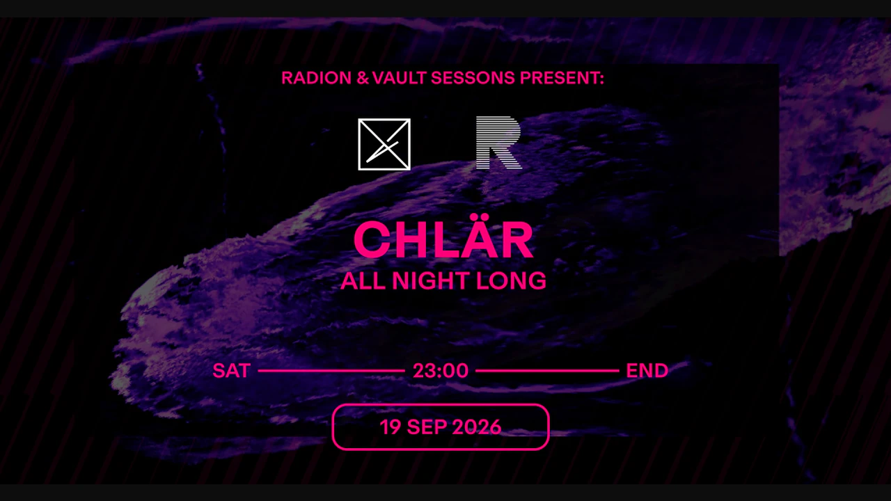 Chlär All Night Long - Vault Sessions & RADION