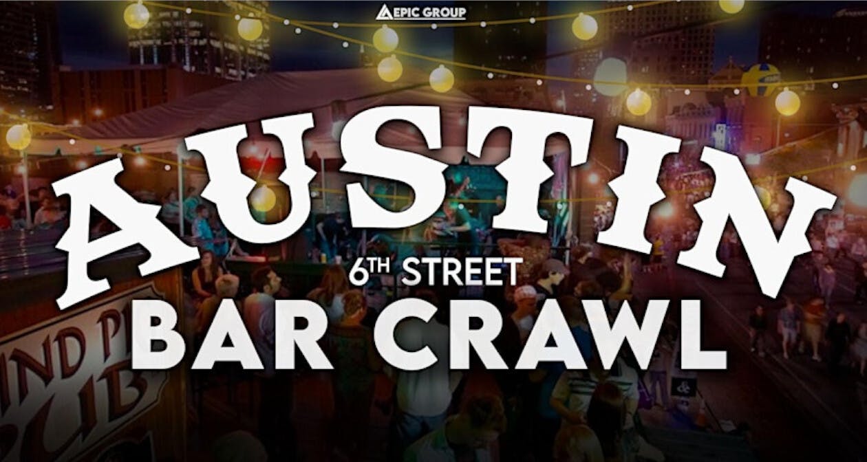 Austin 6th Street Bar Crawl