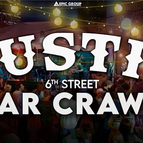 Austin 6th Street Bar Crawl