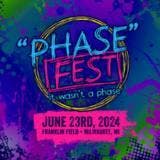 Not Just A Phase Festival