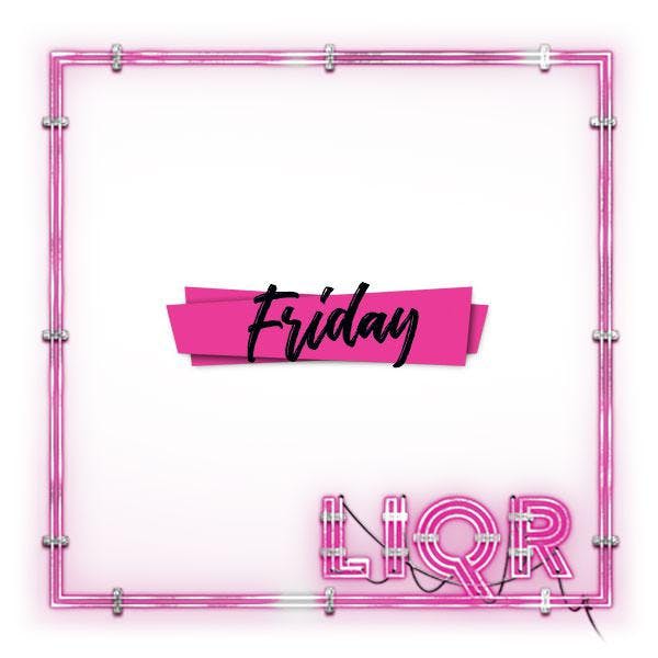 Liqrbox Fridays