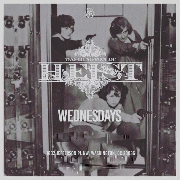 Heist Wednesdays