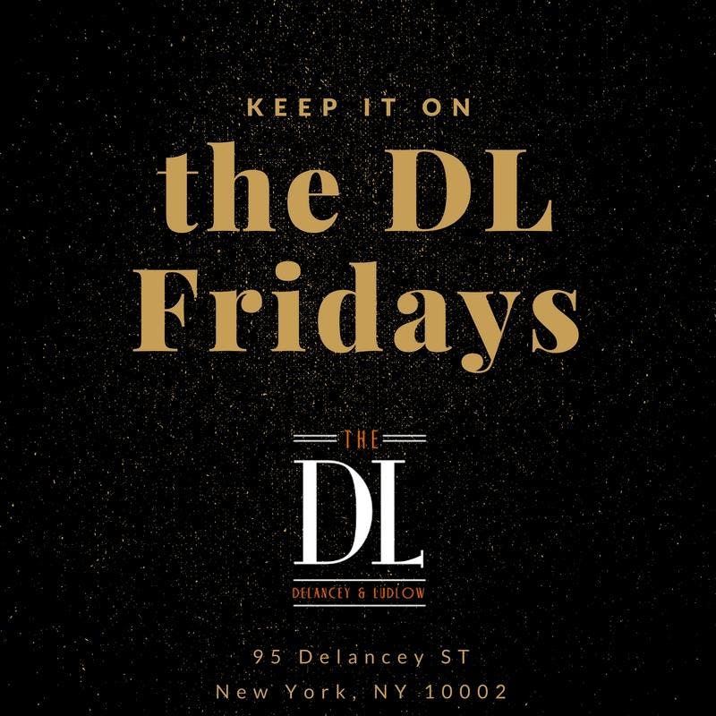 Keep it on the DL Fridays